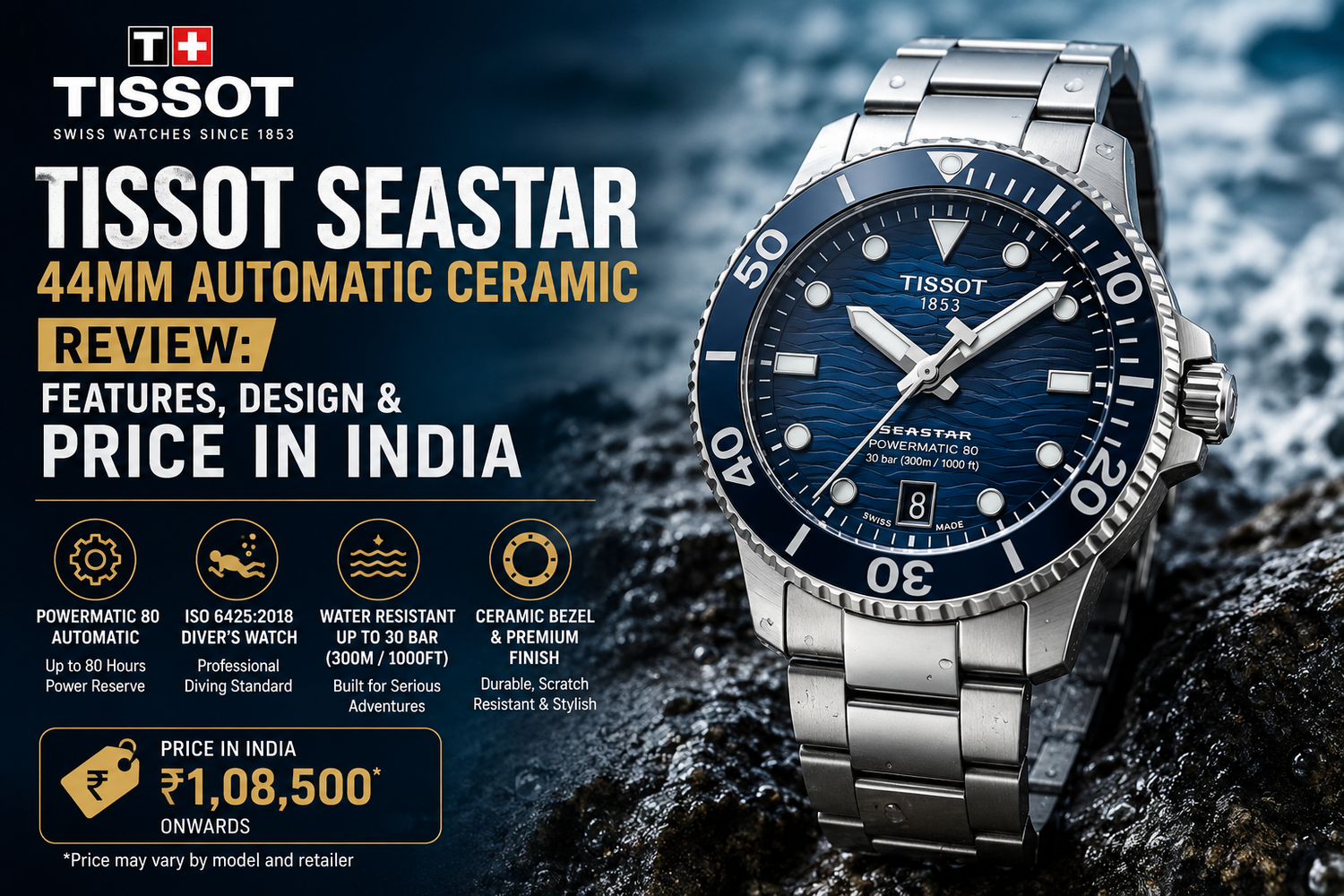 Tissot Seastar 44mm Automatic Ceramic Review: Features, Design & Price in India